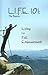 L.I.F.E. 101 The Basics