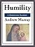 Humility by Andrew Murray