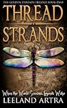 Thread Strands by Leeland Artra Thread Strands by Leeland Artra