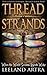 Thread Strands: Golden Threads Trilogy (Ticca & Lebuin's original epic fantasy and science fiction adventure series Book 2)