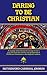 Daring to Be Christian