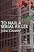 To Nail a Serial Killer by John Creasey To Nail a Serial Killer by John Creasey