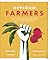 Citizen Farmers: The Biodynamic Way to Grow Healthy Food, Build Thriving Communities, and Give Back to the Earth