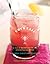 The Cocktail Club: A Year of Recipes and Tips for Spirited Tasting Parties