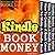 How to Make Money Writing Kindle Books? (Kindle Book Money #1-4) (Make Money with Kindle Books - How to Write & Sell Fiction & Nonfiction eBooks on Amazon: Writing, Marketing & Selling Series 1)