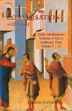 In Conversation with God – Volume 3 Part 2: Weeks 7 - 12 in Ordinary Time