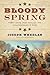 Bloody Spring: Forty Days t...