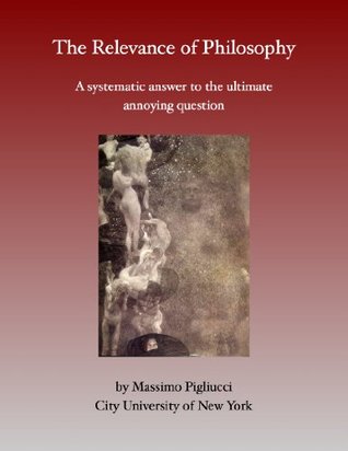 The Relevance of Philosophy (Kindle Edition)