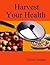 Harvest Your Health