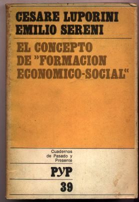 El concepto de formación económico social (Cuadernos de Pasado y Presente, #39)