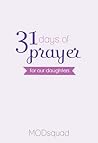 31 Days of Prayer: For Our Daughters
