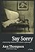 Say Sorry: A Harrowing Chil...