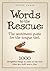 Words To The Rescue: The Se...