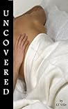 Uncovered