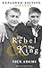 The Rebel and the King: Exp...