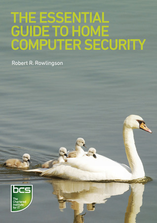 The Essential Guide to Home Computer Security (Kindle Edition)