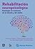 Rehabilitación neuropsicológica: Estrategias en trastornos de la infancia y del adulto (Spanish Edition)