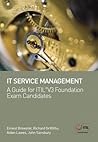 IT Service Management - A Guide for ITIL® V3 Foundation Exam Candidates IT Service Management - A Guide for ITIL® V3 Foundation Exam Candidates