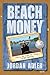 Beach Money by Jordan Adler
