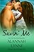 Savin' Me (Heat Wave, #1)