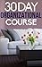 The 30 Day Organizational C...