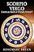 Scorpio and Virgo: Lovers at Heart or Friends Forever? (Scorpio and Me: Love Life Relationships Book 7)