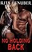 No Holding Back (Under Fire, #2.5)
