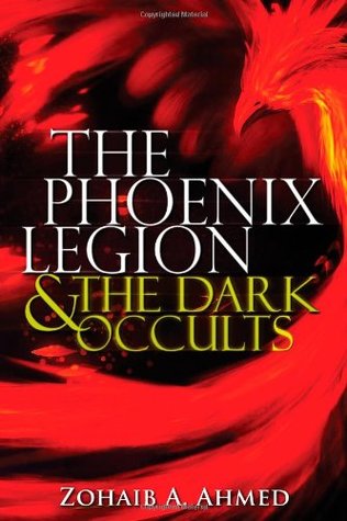 The Phoenix Legion: & the Dark Occults