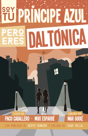 Soy tu príncipe azul pero eres daltónica (Paperback)