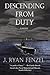 Descending from Duty by J. Ryan Fenzel