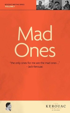 Mad Ones (Resident Writing Series Book 1)