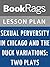Lesson Plan Sexual Perversity in Chicago and the Duck Variations: Two Plays by David Mamet