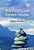 For God Loves Foolish People