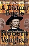 A Distant Bugle by Robert Vaughan