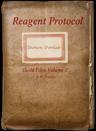 Reagent Protocol (Guild Files #2)