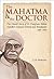 The Mahatma & the Doctor by S.R. Mehrotra