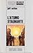 L'atomo stagnante