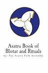 Asatru Book of Blotar and Ritual - by the Asatru Folk Assembly