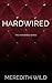 Hardwired by Meredith Wild