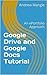 Google Drive and Google Doc...