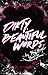 Dirty Beautiful Words