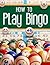 How To Play Bingo: The Rule...
