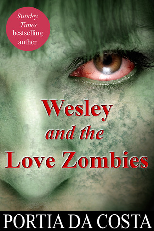 Wesley and the Love Zombies (Kindle Edition)