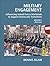 Military Engagement: Influencing Armed Forces Worldwide to Support Democratic Transitions, Volume I