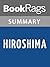 Summary & Study Guide Hiroshima by John Hersey