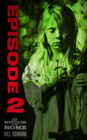 10 Minutes From Home: Episode 2 (Kindle Edition)