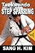 Taekwondo Step Sparring by Sang H. Kim