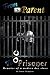 From Parent To Prisoner: Me...