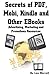Secrets of PDF, Mobi, Kindle and Other EBooks Advertising, Marketing and Promotions Resources