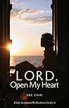 Lord, Open My Heart Lord, Open My Heart